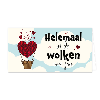 Helemaal in de wolken van jou - Formaat: Groot - Vorm: Liggend - Valentijnskaart - Op deze wenskaart staat een rode hartjesballon die door de wolken zweeft met daarnaast de tekst: "Helemaal in de wolken van jou". - Snelwenskaart