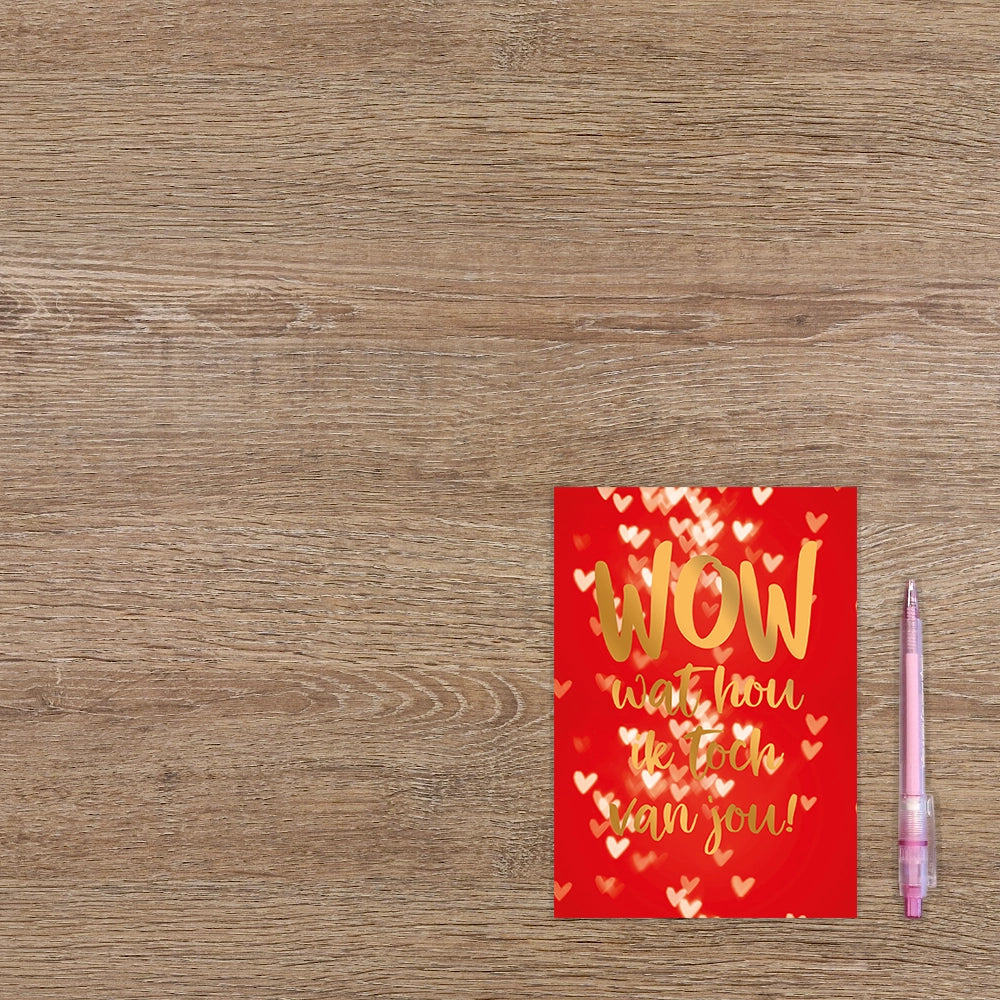 Wow wat hou ik toch van jou!