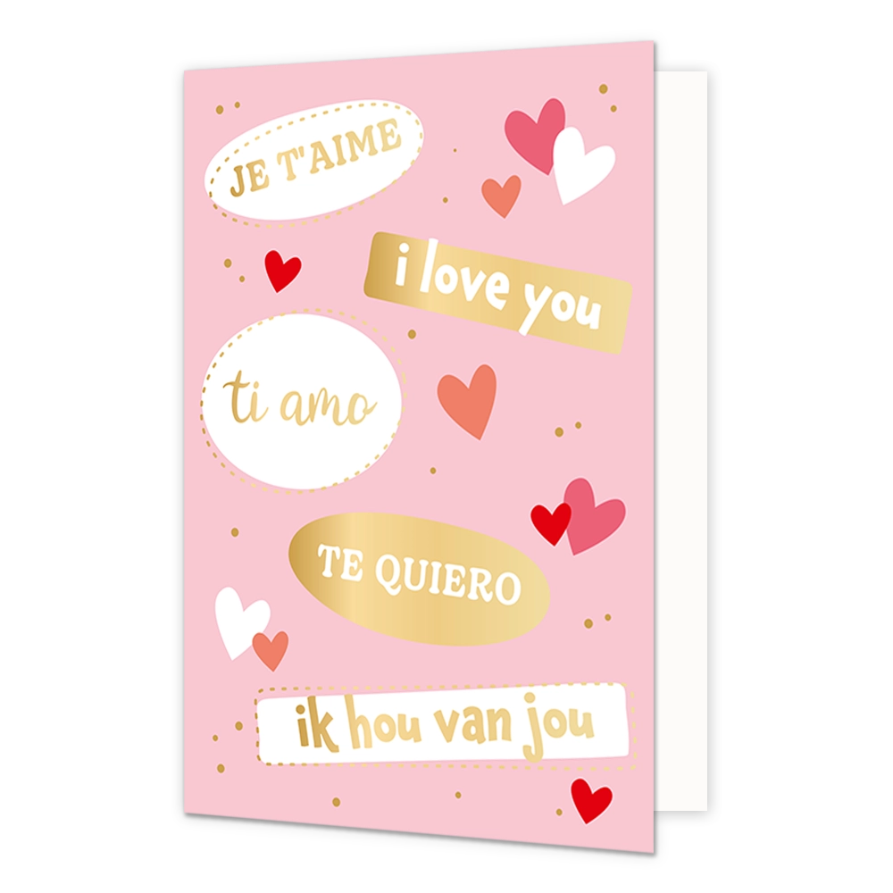Je t'aime - Formaat: Normaal - Vorm: Staand - Valentijnskaart - Op deze wenskaart staan de teksten: "Je t'aime", "I love you", "Ti amo", "Te quiero" en "Ik hou van jou". - Snelwenskaart