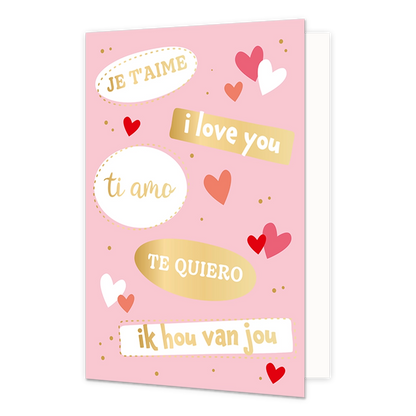 Je t'aime - Formaat: Normaal - Vorm: Staand - Valentijnskaart - Op deze wenskaart staan de teksten: "Je t'aime", "I love you", "Ti amo", "Te quiero" en "Ik hou van jou". - Snelwenskaart
