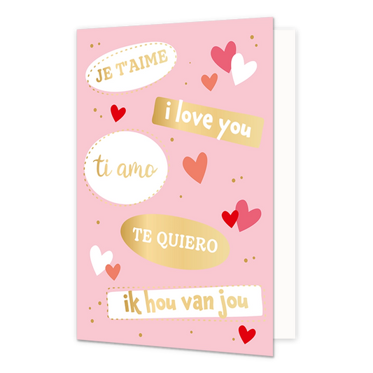 Je t'aime - Formaat: Normaal - Vorm: Staand - Valentijnskaart - Op deze wenskaart staan de teksten: "Je t'aime", "I love you", "Ti amo", "Te quiero" en "Ik hou van jou". - Snelwenskaart