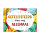 Gefeliciteerd van ons allemaal - Formaat: Standaard - Vorm: Liggend - Felicitatiekaart - Op deze wenskaart staan ballonnen in de kleuren rood, blauw, groen, geel en oranje, met in het midden een witte cirkel met de tekst: "Gefeliciteerd van ons allemaal". - Snelwenskaart