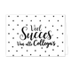 Veel succes van alle collega's - Formaat: Standaard - Vorm: Liggend - Succes kaart - Op deze wenskaart staat de tekst: "Veel succes van alle collega's" met op de achtergrond kleine zwarte sterretjes. - Snelwenskaart