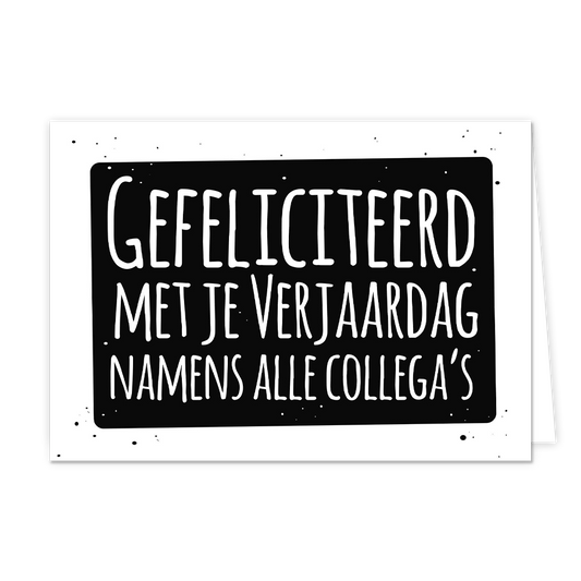Gefeliciteerd met je verjaardag - Formaat: Normaal - Vorm: Liggend - Verjaardagskaart - Op deze wenskaart staat de tekst: "Gefeliciteerd met je verjaardag namens alle collega's". - Snelwenskaart