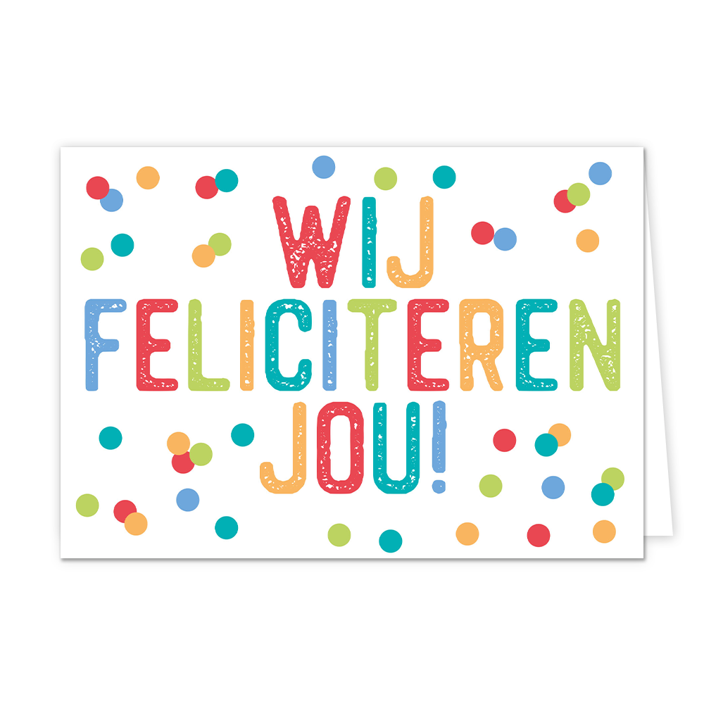 Wij feliciteren jou!
