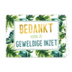 Bedankt voor je geweldige inzet - Formaat: Standaard - Vorm: Liggend - Bedankkaart - Op deze wenskaart staan groene bladeren met in het midden de tekst: "Bedankt voor je geweldige inzet". - Snelwenskaart