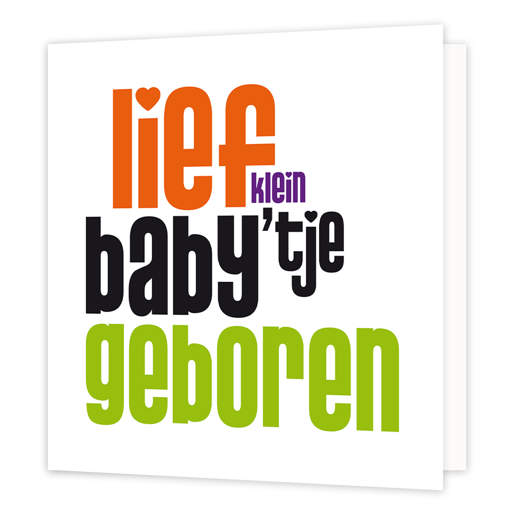 XL kaart - Lief klein baby'tje - Formaat: Groot - Vorm: Vierkant - Geboortekaart - Op deze wenskaart staat de tekst: "Lief klein baby'tje geboren". - Snelwenskaart