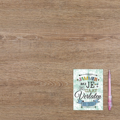 Jammer dat je ons gaat verlaten veel succes