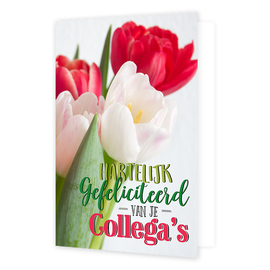 Hartelijk gefeliciteerd van je collega's - Formaat: Klein - Vorm: Staand - Felicitatiekaart - Op deze wenskaart staan tulpen in de kleuren rood en wit met de tekst: "Hartelijk gefeliciteerd van je collega's". - Snelwenskaart