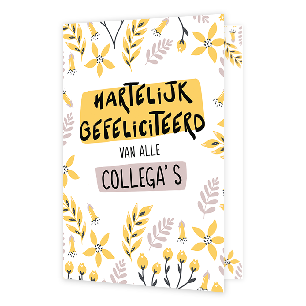 Hartelijk gefeliciteerd - Formaat: Klein - Vorm: Staand - Felicitatiekaart - Op deze wenskaart staan gele en lila bloemen m etin het midden de tekst: "Hartelijk gefeliciteerd van alle collega's". - Snelwenskaart