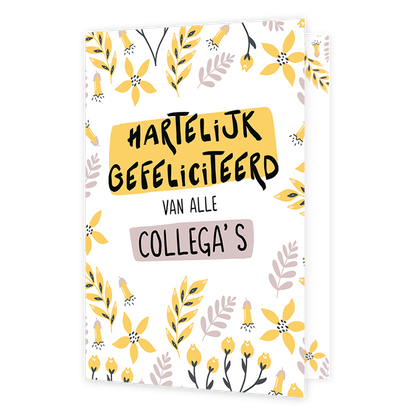 Hartelijk gefeliciteerd - Formaat: Klein - Vorm: Staand - Felicitatiekaart - Op deze wenskaart staan gele en lila bloemen m etin het midden de tekst: "Hartelijk gefeliciteerd van alle collega's". - Snelwenskaart