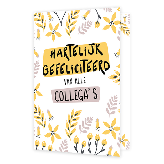 Hartelijk gefeliciteerd - Formaat: Klein - Vorm: Staand - Felicitatiekaart - Op deze wenskaart staan gele en lila bloemen m etin het midden de tekst: "Hartelijk gefeliciteerd van alle collega's". - Snelwenskaart