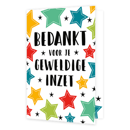 Bedankt voor je geweldige inzet - Formaat: Klein - Vorm: Staand - Bedankkaart - Op deze wenskaart staan sterren in de kleuren rood, geel, blauw, groen en zwart. In het midden staat de tekst: "Bedankt voor je geweldige inzet". - Snelwenskaart