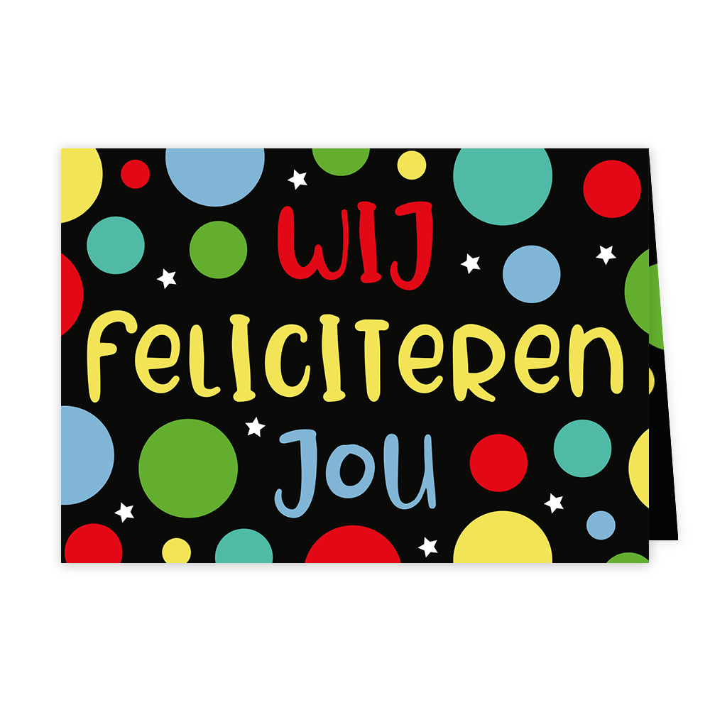 Wij feliciteren jou - Formaat: Klein - Vorm: Liggend - Felicitatiekaart - Op deze wenskaart staan stippen in de kleuren geel, rood, blauw en groen, met in het midden de tekst: "Wij feliciteren jou". - Snelwenskaart