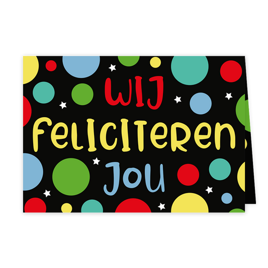 Wij feliciteren jou - Formaat: Klein - Vorm: Liggend - Felicitatiekaart - Op deze wenskaart staan stippen in de kleuren geel, rood, blauw en groen, met in het midden de tekst: "Wij feliciteren jou". - Snelwenskaart