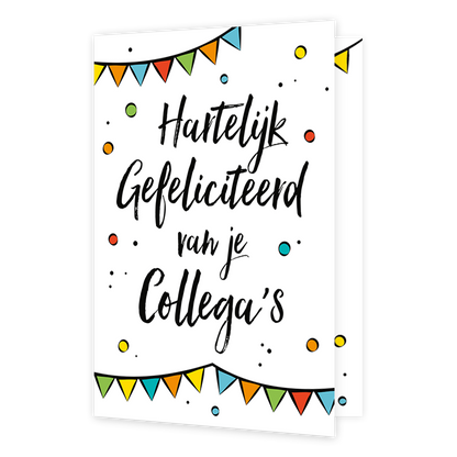 Hartelijk gefeliciteerd van je collega's - Formaat: Klein - Vorm: Staand - Felicitatiekaart - Op deze wenskaart staan slingers en stippen in de kleuren rood, groen, blauw, geel en oranje. In het midden staat de tekst: "Hartelijk gefeliciteerd van je collega's". - Snelwenskaart