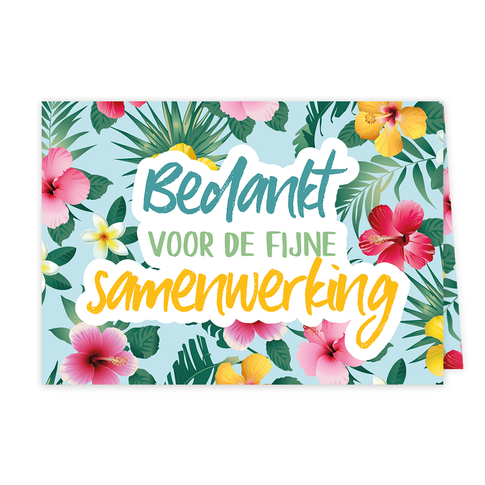 Bedankt voor de fijne samen samenwerking - Formaat: Klein - Vorm: Liggend - Afscheidskaart - Op deze wenskaart staan bloemen in de kleuren roze, rood en geel met in het midden de tekst: "Bedankt voor de fijne samenwerking". - Snelwenskaart