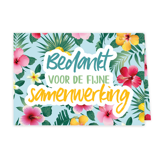 Bedankt voor de fijne samen samenwerking - Formaat: Klein - Vorm: Liggend - Afscheidskaart - Op deze wenskaart staan bloemen in de kleuren roze, rood en geel met in het midden de tekst: "Bedankt voor de fijne samenwerking". - Snelwenskaart