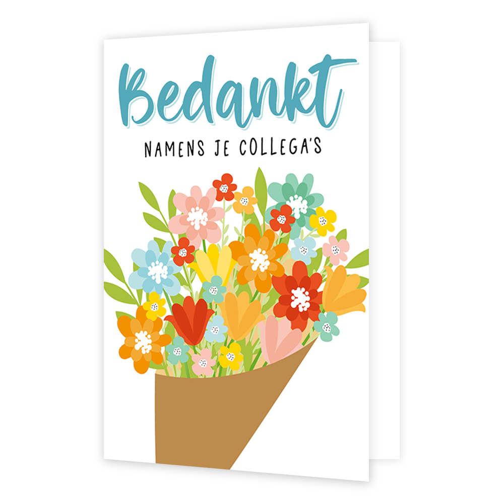 Bedankt namens je collega's - Formaat: Klein - Vorm: Staand - Bedankkaart - Op deze wenskaart staat een boeket met bloemen en daarboven de tekst: "Bedankt namens je collega's". - Snelwenskaart