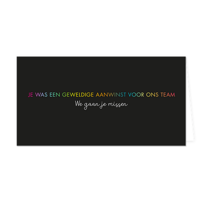 Je was een geweldige aanwinst voor ons team