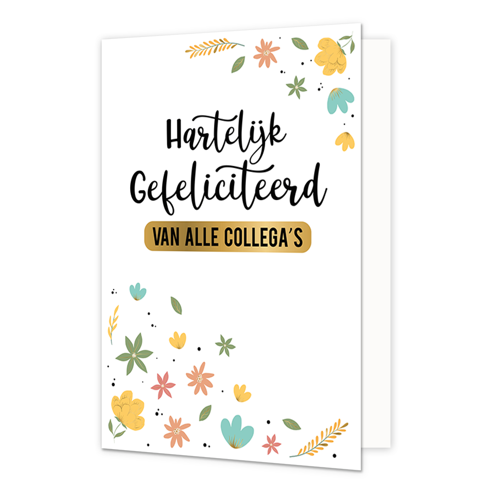 Hartelijk gefeliciteerd van alle collega's