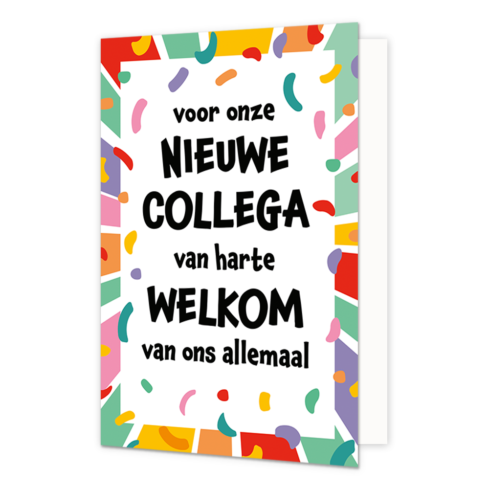 Voor onze nieuwe collega - Formaat: Normaal - Vorm: Staand - Welkom kaart - Op deze wenskaart staat de tekst: "Voor onze nieuwe collega van harte welkom van ons allemaal" omringt door confetti. - Snelwenskaart