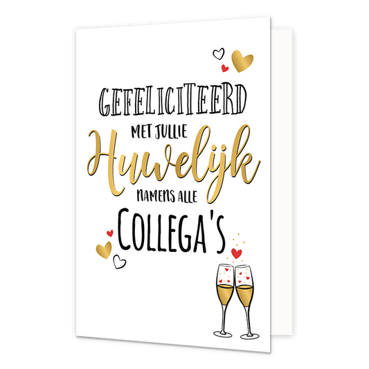 Gefeliciteerd met jullie huwelijk - Formaat: Normaal - Vorm: Staand - Huwelijkskaart - Op deze wenskaart staat de tekst: "Gefeliciteerd met jullie huwelijk namens alle collega's" met op de achtergrond twee champagneglaze en hartjes. - Snelwenskaart