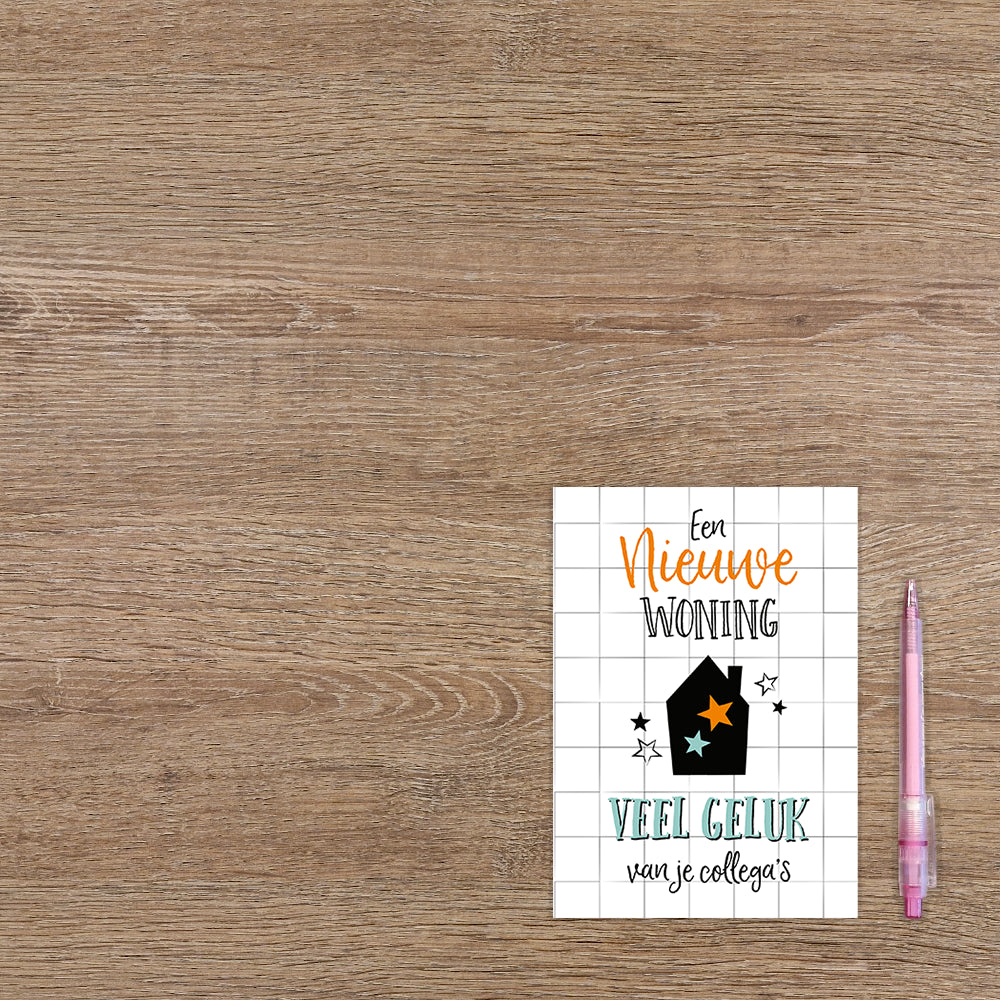 Een nieuwe woning veel geluk van je collega's