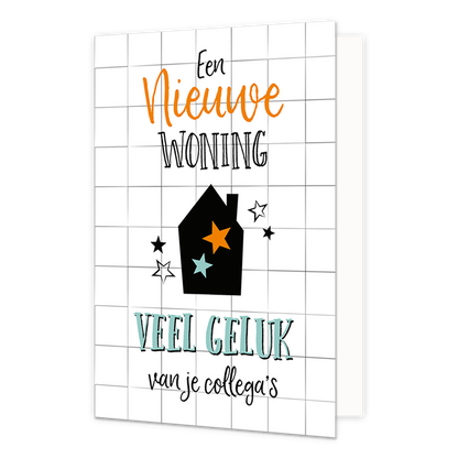 Een nieuwe woning veel geluk van je collega's