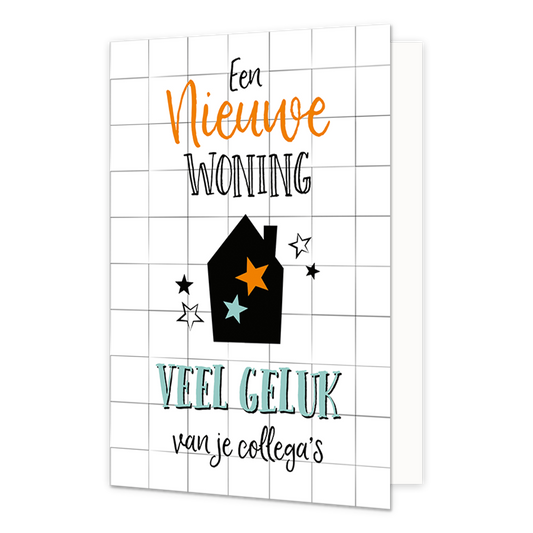 Een nieuwe woning veel geluk van je collega's