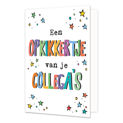 Een opkikkertje van je collega's - Formaat: Normaal - Vorm: Staand - Opkikker kaart - Op deze wenskaart staat de tekst: "Een opkikkertje van je collega's" met op de achtergrond sterren en stippen in diverse kleuren. - Snelwenskaart