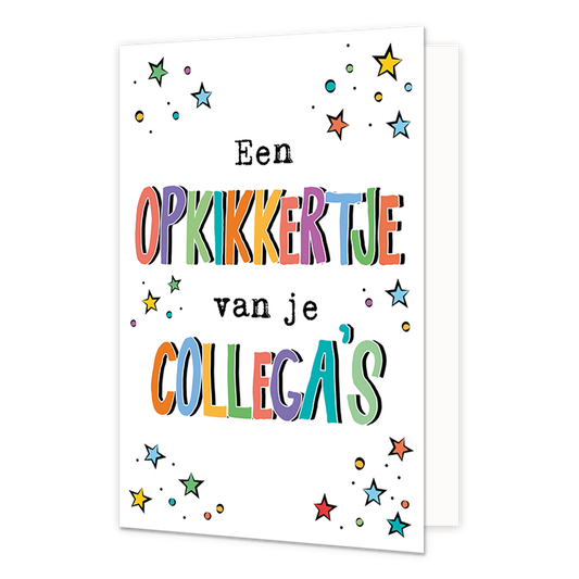 Een opkikkertje van je collega's - Formaat: Normaal - Vorm: Staand - Opkikker kaart - Op deze wenskaart staat de tekst: "Een opkikkertje van je collega's" met op de achtergrond sterren en stippen in diverse kleuren. - Snelwenskaart