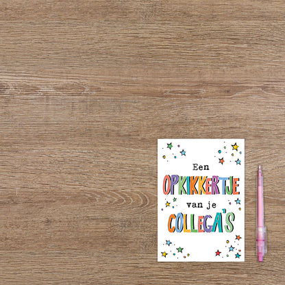 Een opkikkertje van je collega's