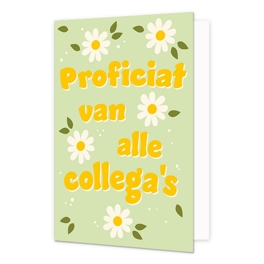 Proficiat van alle collega's - Formaat: Normaal - Vorm: Staand - Felicitatiekaart - Op deze wenskaart staan witte bloemen op een groene achtergrond met in het midden de tekst: "Proficiat van alle collega's". - Snelwenskaart
