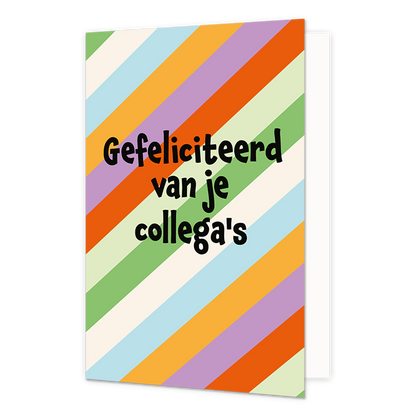 Gefeliciteerd van je collega's - Formaat: Normaal - Vorm: Staand - Felicitatiekaart - Op deze wenskaart staan lijnen in de kleuren rood, oranje, paars, wit, groen en blauw met in het midden de tekst: "Gefeliciteerd van je collega's". - Snelwenskaart