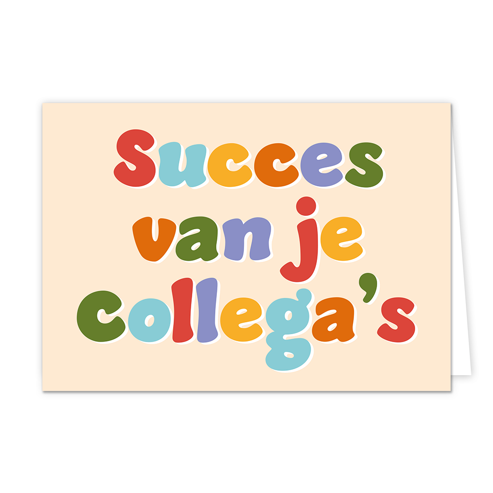 Succes van je collega's - Formaat: Normaal - Vorm: Liggend - Succes kaart - Op deze wenskaart staat de tekst: "Succes van je collega's". - Snelwenskaart