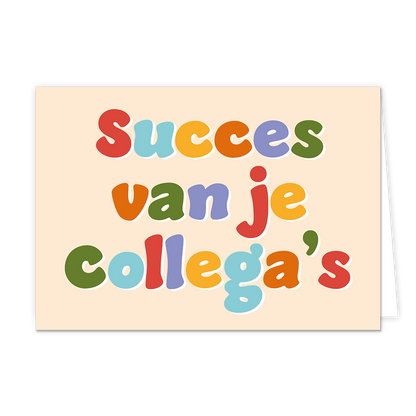 Succes van je collega's - Formaat: Normaal - Vorm: Liggend - Succes kaart - Op deze wenskaart staat de tekst: "Succes van je collega's". - Snelwenskaart