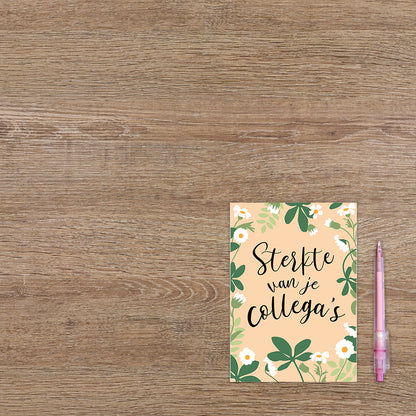 Sterkte van je collega's