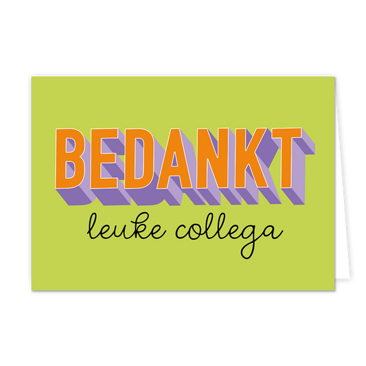Bedankt leuke collega - Formaat: Normaal - Vorm: Liggend - Bedankkaart - Op deze wenskaart staat de tekst: "Bedankt leuke collega" op een groene achtergrond. - Snelwenskaart