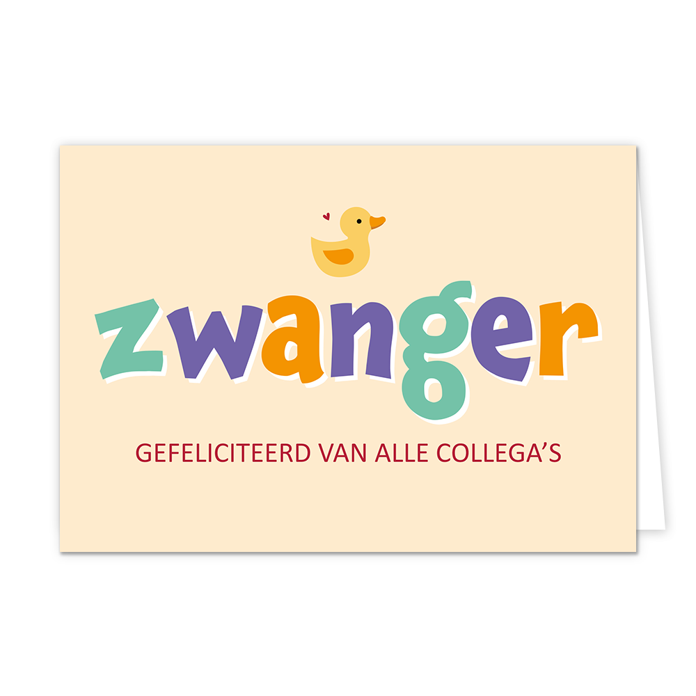 Zwanger gefeliciteerd - Formaat: Normaal - Vorm: Liggend - Zwanger kaart - Op deze wenskaart staat de teskt: "Zwanger gefeliciteerd van alle collega's" met daarboven een badeentje. - Snelwenskaart