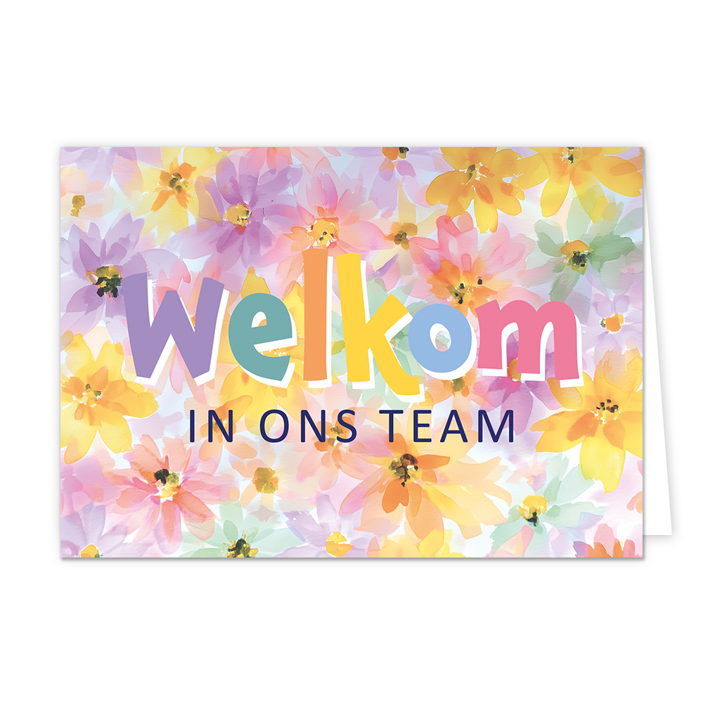 Welkom in ons team - Formaat: Normaal - Vorm: Liggend - Welkom kaart - Op deze wenskaart staan bloemen in de kleuren geel, oranje, paars, roze en groen, met in het midden de tekst: "Welkom in ons team". - Snelwenskaart
