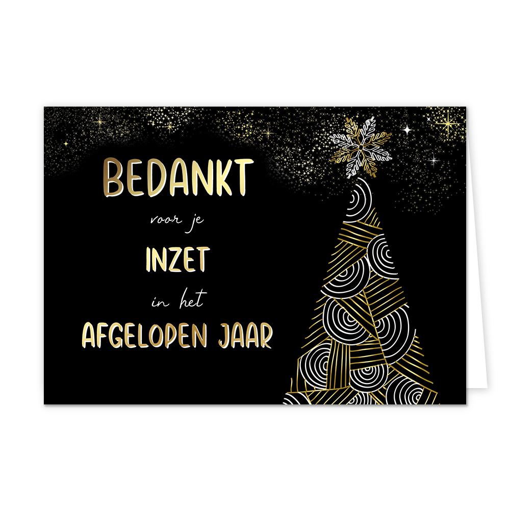 Bedankt voor je inzet - Formaat: Normaal - Vorm: Liggend - Kerstkaart - Op deze kerstkaart staat een gouden kerstboom op een zwarte achtergrond met de gouden tekst: "Bedankt voor je inzet in het afgelopen jaar. - Snelwenskaart