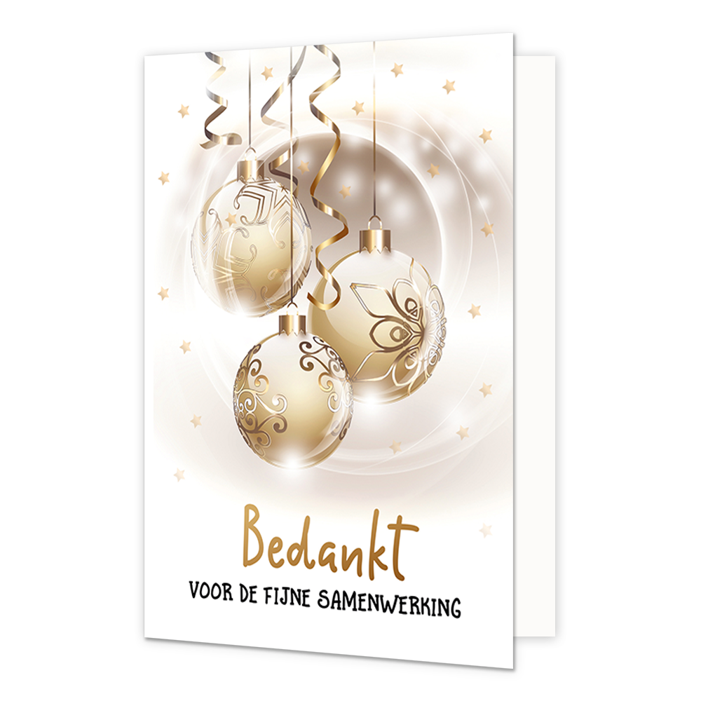 Bedankt voor de fijne samenwerking - Formaat: Normaal - Vorm: Staand - Kerstkaart - Op deze kerstkaart staan drie gouden kerstballen met daaronder de tekst: "Bedankt voor de fijne samenwerking". - Snelwenskaart