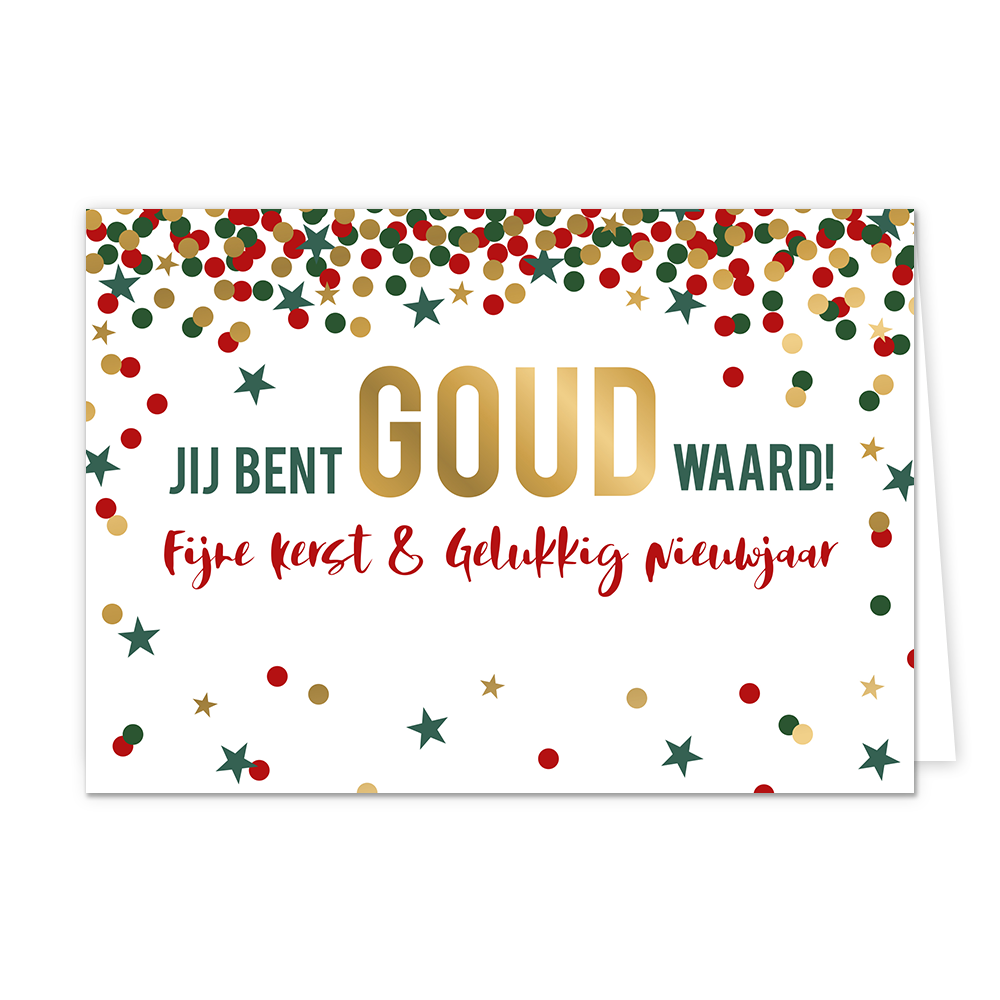 Jij bent goud waard! - Formaat: Normaal - Vorm: Liggend - Kerstkaart - Op deze kerstkaart staat confetti in de kleuren rood, goud en groen met in het midden de tekst: "Jij bent goud waard! Fijne kerst & gelukkig nieuwjaar". - Snelwenskaart