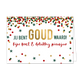 Jij bent goud waard! - Formaat: Standaard - Vorm: Liggend - Kerstkaart - Op deze kerstkaart staat confetti in de kleuren rood, goud en groen met in het midden de tekst: "Jij bent goud waard! Fijne kerst & gelukkig nieuwjaar". - Snelwenskaart