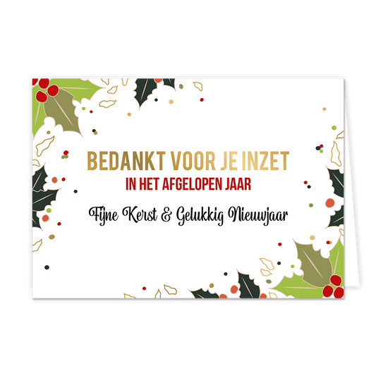 Bedankt voor je inzet - Formaat: Normaal - Vorm: Liggend - Kerstkaart - Op deze kerstkaart staan groene blaadjes met rode besjes en in het midden de tekst: "Bedankt voor je inzet in het afgelopen jaar. Fijne kerst & gelukkig nieuwjaar". - Snelwenskaart