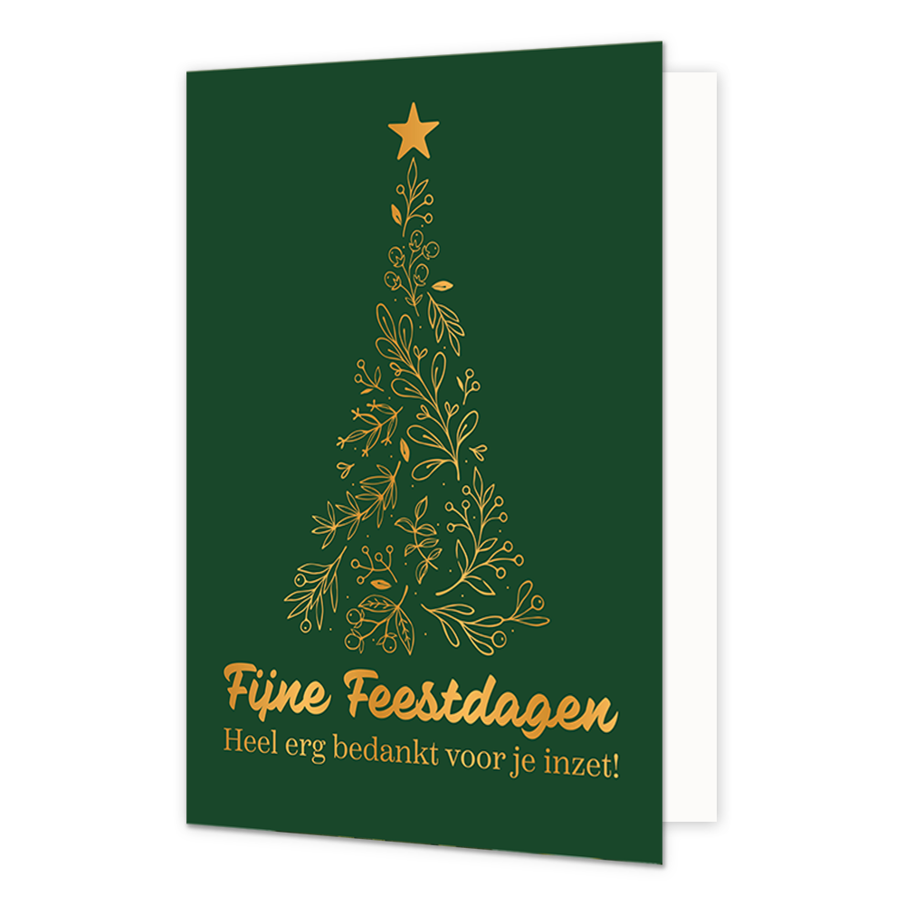 Fijne feestdagen - Formaat: Standaard - Vorm: Staand - Kerstkaart - Op deze wenskaart is een donkergroene achtergrond te zien waarop in het midden een gestileerde kerstboom is afgebeeld, opgebouwd uit gouden botanische takjes met blaadjes en besjes en bekroond met een gouden ster. Onderaan de boom staat in een sierlijk goudkleurig lettertype de tekst "Fijne Feestdagen". Daaronder staat in het wit de kleinere tekst "Heel erg bedankt voor je inzet!". - Snelwenskaart