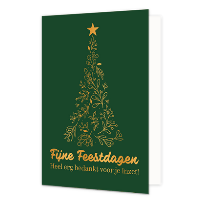 Fijne feestdagen - Formaat: Standaard - Vorm: Staand - Kerstkaart - Op deze wenskaart is een donkergroene achtergrond te zien waarop in het midden een gestileerde kerstboom is afgebeeld, opgebouwd uit gouden botanische takjes met blaadjes en besjes en bekroond met een gouden ster. Onderaan de boom staat in een sierlijk goudkleurig lettertype de tekst "Fijne Feestdagen". Daaronder staat in het wit de kleinere tekst "Heel erg bedankt voor je inzet!". - Snelwenskaart