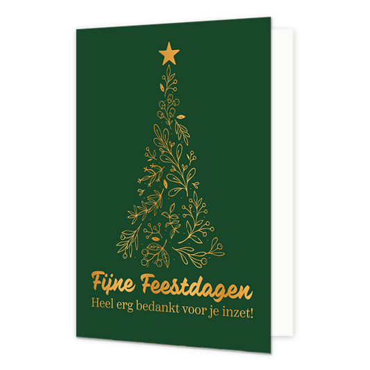 Fijne feestdagen - Formaat: Standaard - Vorm: Staand - Kerstkaart - Op deze wenskaart is een donkergroene achtergrond te zien waarop in het midden een gestileerde kerstboom is afgebeeld, opgebouwd uit gouden botanische takjes met blaadjes en besjes en bekroond met een gouden ster. Onderaan de boom staat in een sierlijk goudkleurig lettertype de tekst "Fijne Feestdagen". Daaronder staat in het wit de kleinere tekst "Heel erg bedankt voor je inzet!". - Snelwenskaart
