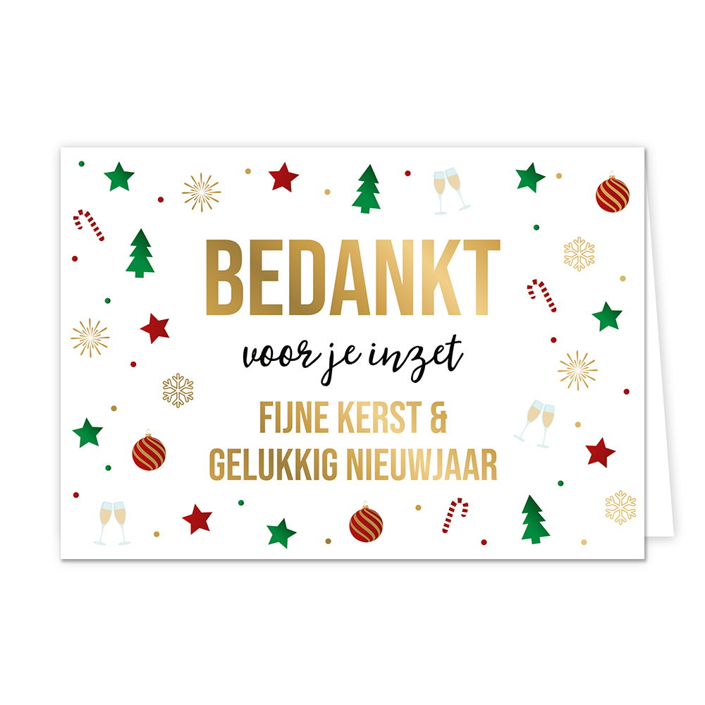 Bedankt voor je inzet - Formaat: Normaal - Vorm: Liggend - Kerstkaart - Op deze kerstkaart staan bomen, kerstballn, zuurstokken, champagneglazen en sterren met in het midden de tekst: "Bedankt voor je inzet fijne kerst & gelukkig nieuwjaar". - Snelwenskaart
